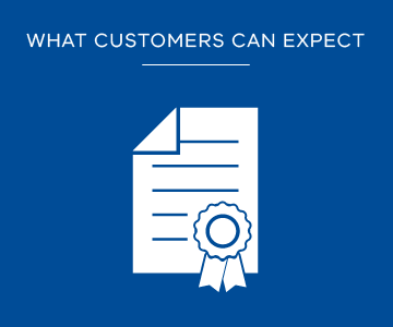 What customers can expect